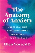 Ellen Vora - The Anatomy of Anxiety