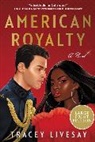 Tracey Livesay, Livesay Tracey - American Royalty