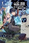 Hinagi Asami, Asami Hinagi, Asami Hinagi, Kureta Kureta - The Otherworlder, Exploring the Dungeon, Vol. 1 (light novel)