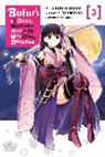 Andrew Cunningham, Gan, Rochelle Gancio, Jirou Oimoto, KOIN KOIN, Jirou Oimoto... - Bofuri: I Don t Want to Get Hurt, so I ll Max Out My Defense., Vol.