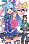 Natsume Akatsuki, Akatsuki Natsume, Kurone Mishima, Mishima Kurone, Natsume Akatsuki - Konosuba: God s Blessing on This Wonderful World, Vol. 15 light novel
