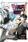Chiho Christie, Taylor Engel, mugiko, mugiko mugiko, Nigozyu Nigozyu - The Detective Is Already Dead, Vol. 1 (manga)