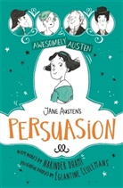 Jan Austen, Jane Austen, Eglantine Ceulemans, Églantine Ceulemans, Narinde Dhami, Narinder Dhami... - Awesomely Austen - Illustrated and Retold