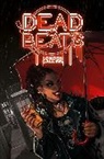 Che Grayson, Tyler Chin-Tanner, Nancy Collins, Joe Corallo, Eric Palicki, Che Grayson... - Dead Beats