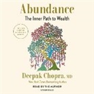 Deepak Chopra, Deepak Chopra - Abundance (Hörbuch)