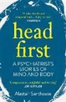 Alast Santhouse, Alastair Santhouse - Head First a Psychiatrist's Stories of Mind and Body