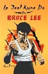 Sam Fury - Le Jeet Kune Do de Bruce Lee