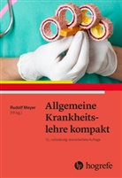 Rudol Meyer, Rudolf Meyer - Allgemeine Krankheitslehre kompakt