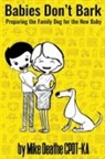 Mike Deathe, Mike Cpdt-Ka Deathe - Babies Don't Bark