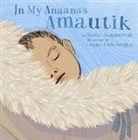 Nadia Sammurtok, Lenny Lishchenko - In My Anaana's Amautik