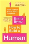 Emma Byrne, Byrne Emma - How to Build a Human