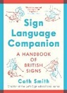 Cath Smith, Smith Cath - Sign Language Companion