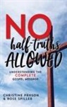 Christine Paxson, Rose Spiller - No Half-Truths Allowed