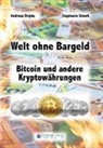 Andrea Dripke, Andreas Dripke, Stephanie Stoerk - Welt ohne Bargeld