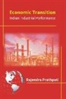 Rajendra Prathipati - Economic Transition: Impact On Indian Industrial Performance