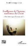 Ronald Zoumango - Souffrance de l'homme, souffrance du Christ