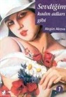 Akgün Akova - Sevdigim Kadin Adlari Gibi