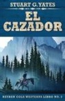 Stuart G. Yates - El Cazador