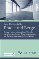 Klaus-Christian Zehbe - Pfade und Berge