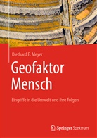 Meyer, Diethard E Meyer, Diethard E. Meyer - Geofaktor Mensch