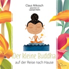 Claus Mikosch, Leonard Hohm - Der kleine Buddha auf der Reise nach Hause, 3 Audio-CD (Audiolibro)
