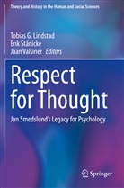 Tobias G. Lindstad, Eri Stänicke, Erik Stänicke, Jaan Valsiner - Respect for Thought