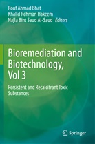 Rouf Ahmad Bhat, Najla Bint Saud Al-Saud, Khalid Rehman Hakeem, Khali Rehman Hakeem, Khalid Rehman Hakeem, Najla Bint Saud Al-Saud - Bioremediation and Biotechnology, Vol 3