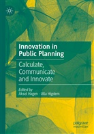 Akse Hagen, Aksel Hagen, Higdem, Higdem, Ulla Higdem - Innovation in Public Planning