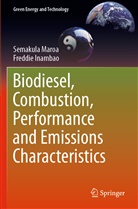 Freddie Inambao, Semakul Maroa, Semakula Maroa - Biodiesel, Combustion, Performance and Emissions Characteristics