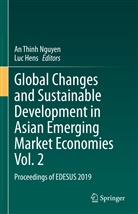 Hens, Hens, Luc Hens, An Thinh Nguyen, A Thinh Nguyen, An Thinh Nguyen - Global Changes and Sustainable Development in Asian Emerging Market Economies Vol. 2