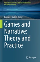 Barbaro Bostan, Barbaros Bostan - Games and Narrative: Theory and Practice