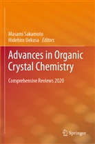 Masam Sakamoto, Masami Sakamoto, Uekusa, Uekusa, Hidehiro Uekusa - Advances in Organic Crystal Chemistry