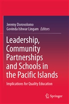 Jerem Dorovolomo, Jeremy Dorovolomo, Ishwar Lingam, Ishwar Lingam, Govinda Ishwar Lingam - Leadership, Community Partnerships and Schools in the Pacific Islands