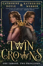 Catherine Doyle, Doyle Catherine, Katherin Webber, Katherine Webber, Webber Katherine - Twin Crowns