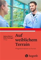 Edita Truninger, Sabin Meisel, Sabine Meisel, Edita Truninger, Edith Truninger - Auf weiblichem Terrain
