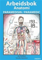 Jan Porthun, Tonette Røstelien - Arbeidsbok Anatomi for Paramedisin og Paramedic (Innbinding: Spiral)