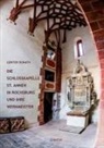 Günter Donath - Die Schlosskapelle St. Annen in Rochsburg und ihre Werkmeister