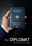 Aurelius Graf von Staufen, Aurelius Graf von Staufen - Der Diplomat