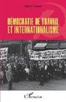 Robert Cabanes - Démocratie de travail et internationalisme