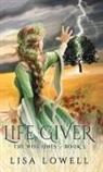 Lisa Lowell - Life Giver
