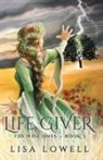 Lisa Lowell - Life Giver