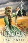 Lisa Lowell - Life Giver