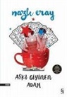 Nazli Eray - Aski Giyinen Adam