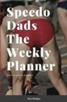 Soro Designs - Speedo Dads The Weekly Planner