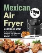 Smurs Jobls - Mexican Air Fryer Cookbook 2021