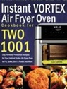 Lus Rables - Instant Vortex Air Fryer Oven Cookbook for Two