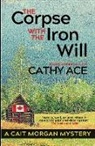 Cathy Ace - The Corpse with the Iron Will
