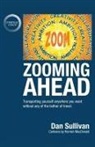 Dan Sullivan - Zooming Ahead