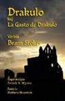 Bram Stoker, Mathew Staunton - Drakulo kaj La Gasto de Drakulo