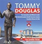 Beaver - Tommy Douglas - The Innovative and Efficient Leader Who Started Canada's Health Insurance System | Canadian History for Kids | True Canadian Heroes